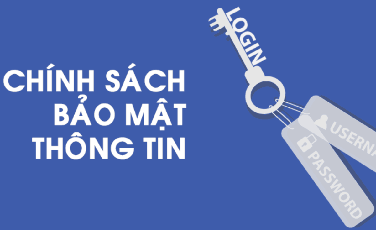 Ch&iacute;nh s&aacute;ch bảo mật th&ocirc;ng tin