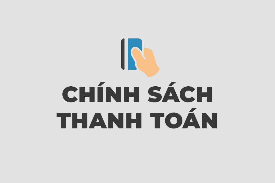Ch&iacute;nh s&aacute;ch thanh to&aacute;n